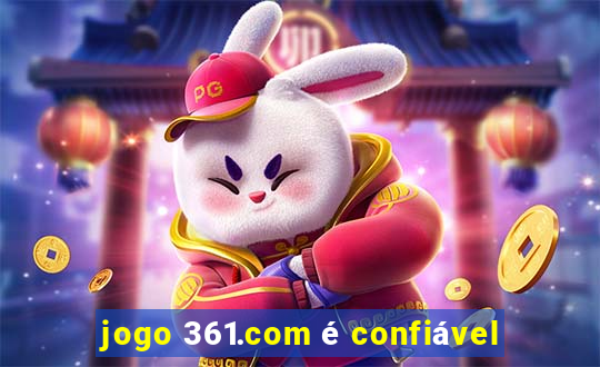 jogo 361.com é confiável